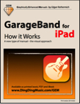 GarageBand for iPad - How it Works (Graphically Enhanced Manuals)